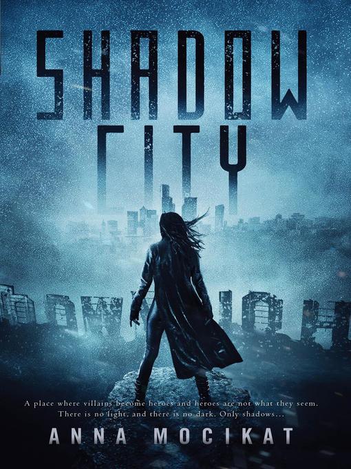 Title details for Shadow City by Anna Mocikat - Available